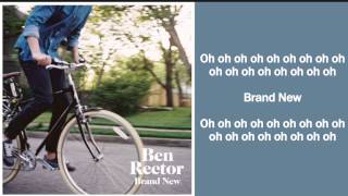 Brand New Lyrics  Ben Rector [upl. by Ultun720]