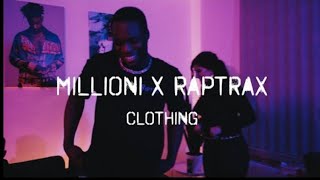 MILLIONI X RAPTRAX CLOTHING [upl. by Sitra59]