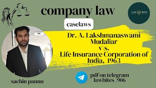 Lakshmanaswami vLife Insurance Corporation of IndiaDOCTRINE OF ULTRA VIRESCOMPANY LAW CASELAW [upl. by Lagasse]