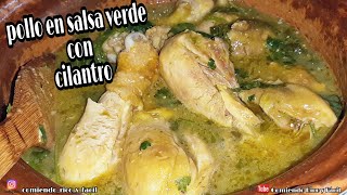 Pollo en Salsa Verde con Cilantro  Comiendo Rico y Fácil [upl. by Selestina]