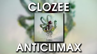 CloZee  Anticlimax [upl. by Torrey918]