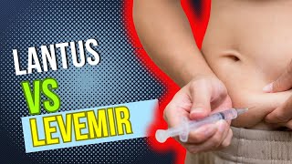 Lantus vs Levemir LongActing Insulins in Diabetes Control [upl. by Comptom]