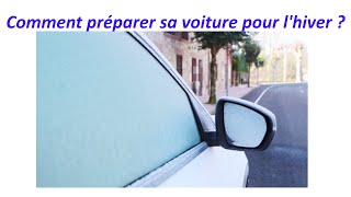 Comment bien préparer sa voiture pour lhiver [upl. by Noelopan]