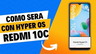 COMO SE MIRARA EL REDMI 10C CON HYPER OS [upl. by Chester391]