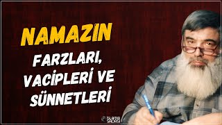 Namazın Farzları Vacipleri ve Sünnetleri  Timurtaş Hoca [upl. by Yemorej760]