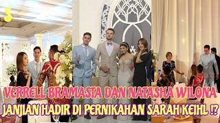 So sweet  Verrell Bramasta dan Natasha Wilona Janjian Hadir Bareng di Pernikahan Sarah Keihl [upl. by Anilam]