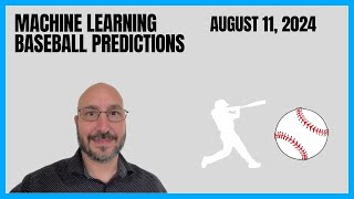 Machine Learning Baseball Prediction Picks  August 11 2024 [upl. by Ralat]