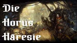 Heretic Astartes  Die Horus Häresie fluff  deutsch [upl. by Chita662]