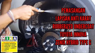 Pemasangan lapisan anti karat RUBBERIZED UNDERCOAT Toyota Innova zenix HYBRID Type G [upl. by Coughlin980]