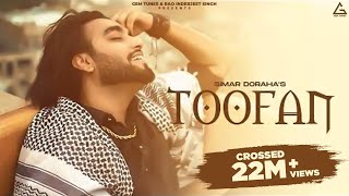 Toofan Official Video  Simar Dorraha  Sruishty Maan  Kaptaan  Punjabi Song [upl. by Dorca]