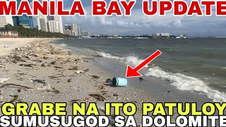 MANILA BAY UPDATEGRABE NA ITOPATULOY SUMUSUGOD ANG MGA BASURA SA DOLOMITE BEACHMiz July [upl. by Redliw]