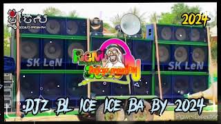 MBL Remix Ice Ice Baby x Molella 100 ប្រជុំបទក្លឹបបោះត្រាល្បីៗ DJz BL  223 by DeeJayz Preun PM [upl. by Linzy]