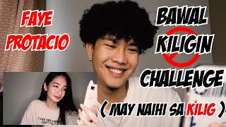 BAWAL KILIGIN CHALLENGE WITH FAYE PROTACIO NAPAOO KO SIYA  JOSHUA AGATEP [upl. by Aehtorod]