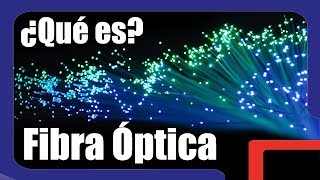 ¿Cómo funciona la Fibra Óptica  Ventajas y Desventajas [upl. by Garrity]