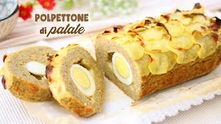 POLPETTONE DI PATATE FARCITO  RICETTA FACILE e VELOCE  Potato Recipe [upl. by Zerla]