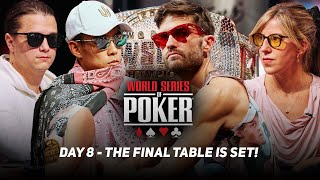 WSOP Main Event Day 8  THE FINAL TABLE IS SET [upl. by Leiram]