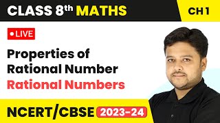 Properties of Rational Number  Rational Numbers  Class 8 Maths Chapter 1  LIVE [upl. by Naor]