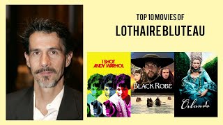 Lothaire Bluteau Top 10 Movies of Lothaire Bluteau Best 10 Movies of Lothaire Bluteau [upl. by Arivle]