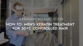 How To Mens Keratin Treatment for Soft Controlled Hair  KERASILK [upl. by Atnoek875]