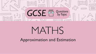 Approximation and Estimation Higher  Q1  Maths GCSE  PMT Education [upl. by Tecil]