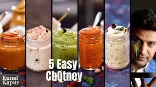 5 Easy amp Quick Chutney Recipes for Idli Dosa amp Vada  South Indian Chutney Recipes  Kunal Kapur [upl. by Centeno]