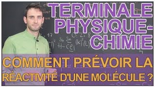 Comment prévoir la réactivité dune molécule   PhysiqueChimie  Terminale  Les Bons Profs [upl. by Irovi]