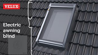 VELUX  How to install and operate an electric awning blind [upl. by Liatris]