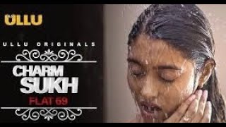 Charmsukh Season 1 Episode 21  Flat 69 ULLU  What to watch Review [upl. by Seow650]