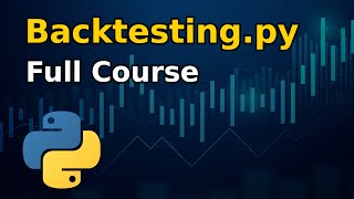 Backtestingpy  Full course in python [upl. by Voss]