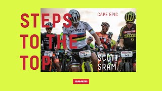 Steps to the Top  Scott SRAM  Cape Epic [upl. by Inneg604]