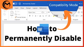 How to Permanently Turn Off Compatibility Mode in Microsoft Word [upl. by Gaivn]