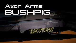 Axor Arms Bushpig Review [upl. by Alor]