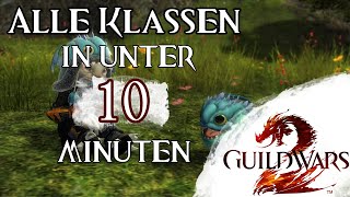 GW2  Alle Klassen in unter 10 Minuten  Anfänger Hilfe [upl. by Jp]