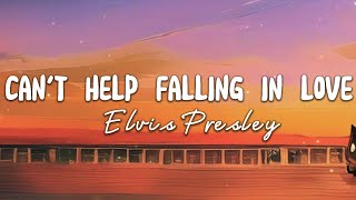 Cant Help Falling In Love  Elvis Presley Lyrics [upl. by Cesaria]