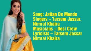 Jattan De Munde song lyrics Tarsem jassar Nimrat khaira [upl. by Janyte]