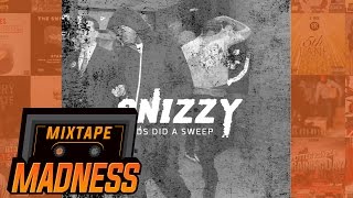 Snizzy  Feds Did A Sweep MM Exclusive  MixtapeMadness [upl. by Usanis]