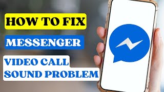 How to Fix Messenger Video Call Sound Problem [upl. by Aven405]