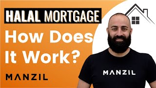 What is a HALAL MORTGAGE and how does it work  Manzil [upl. by Ariak]