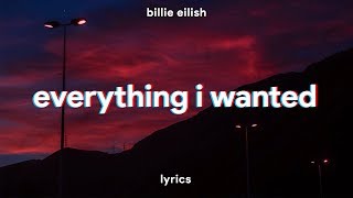 Billie Eilish  everything i wanted Lyrics [upl. by Langsdon]