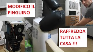 Come Modificare Potenziare Condizionatore Portatile Pinguino e Raffreddare Tutta Casa Fai Da Te DIY [upl. by Corrianne]