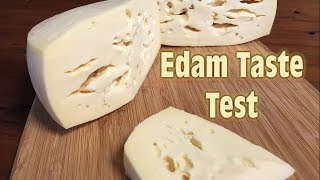 Edam Taste Test [upl. by Odareg]