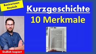 Die Kurzgeschichte  10 Kriterien der Kurzgeschichte im Deutschunterricht [upl. by Nicholson777]