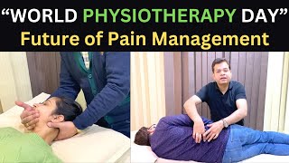 Physiotherapy Future of Pain Relief World Physiotherapy Day Role of Physiotherapist in Society [upl. by Adriel]