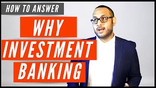 Why Investment Banking NEW Interview Answer [upl. by Oraneg417]