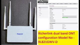 Richerlink dual band ONT configuration Model No  RL821GWVD [upl. by Namajneb]