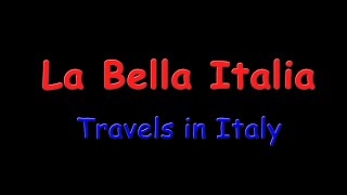 Travels in Italy [upl. by Mandie]