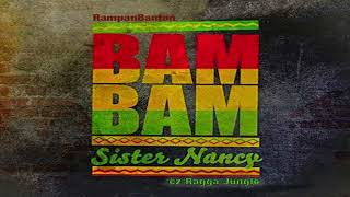 Sister Nancy Bam Bam [upl. by Notnats]