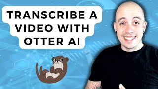 How to transcribe a video using Otter AI [upl. by Hplodnar701]