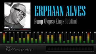 Erphaan Alves  Pump Popso Kings Riddim Soca 2013 [upl. by Culosio]