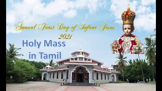 Holy Mass  Tamil  Infant Jesus Feast 2021  Pushpashrama Infant Jesus Shrine Mysuru [upl. by Lenhart]